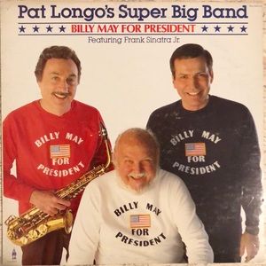 Pat Longo Bill May For President Vinyl Lp '83